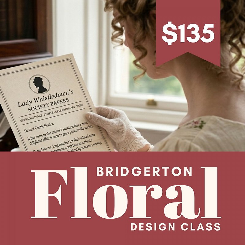 Bridgerton-Style Floral Design Class